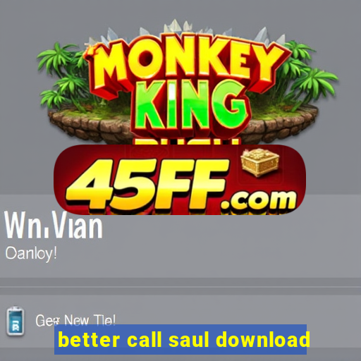 better call saul download